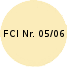 FCI Nr. 05/06